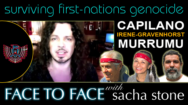 Face to Face with Sacha Stone: Episode 4 – surviving first-nations genocide