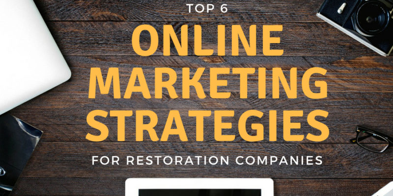 6 online strategies restoration companies