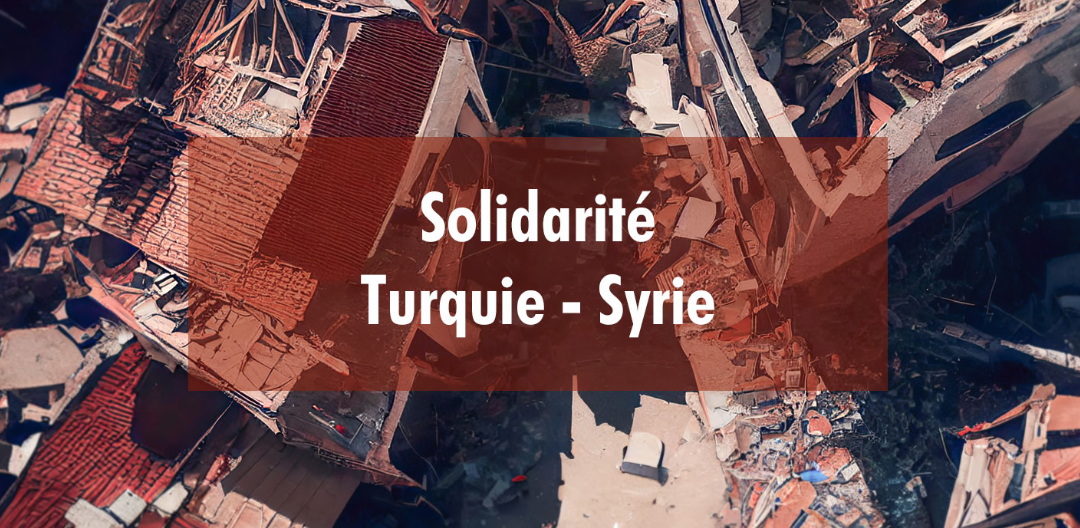 Solidarité : où faire un don pour soutenir les peuples Turquie et la Syrie