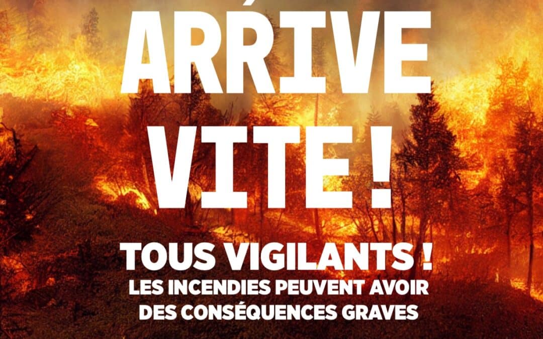 Risque incendie : se protéger et protéger notre territoire 