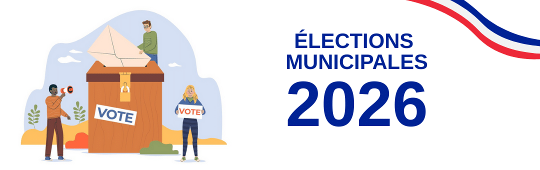 Élections municipales : inscrivez-vous pour voter les 15 et 22 mars