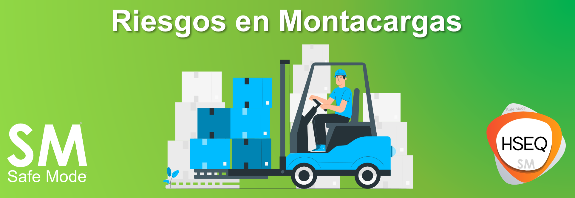 Riesgos Producidos Al Usar Montacargas Sin Accidentes SM Safe Mode