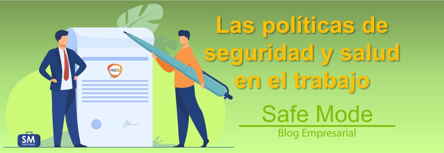 Políticas En Seguridad Y Salud En El Trabajo Archivos Safe Mode