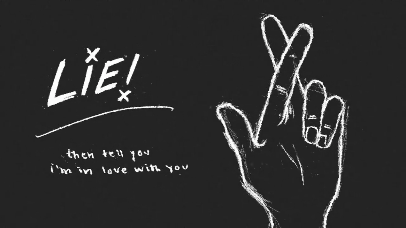 White outline of hand against black background words lie then tell you I'm in love with you