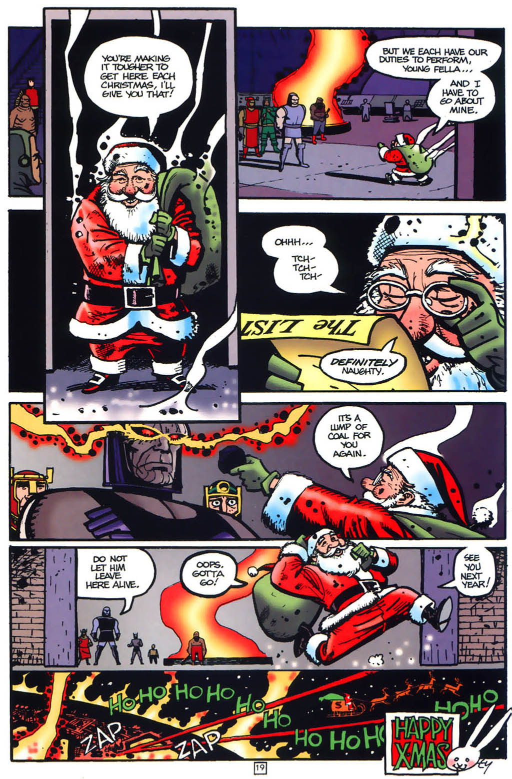 Santa Claus delivers a lump of coal to Darkseid and then flees from lasers to escape.