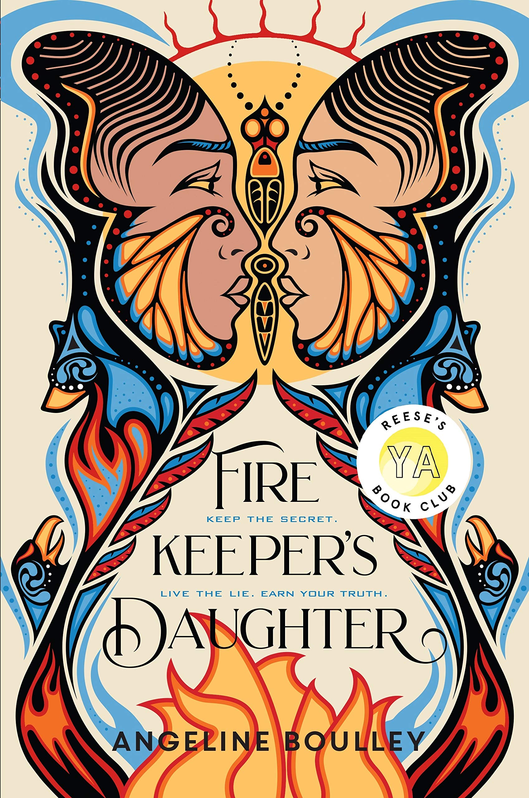 YA Thriller Cover of Fire Keep'ers Daughter by Angele Boulle. A face looking into a mirror image; mirroring blue, yellows, and red patterns surround them. 