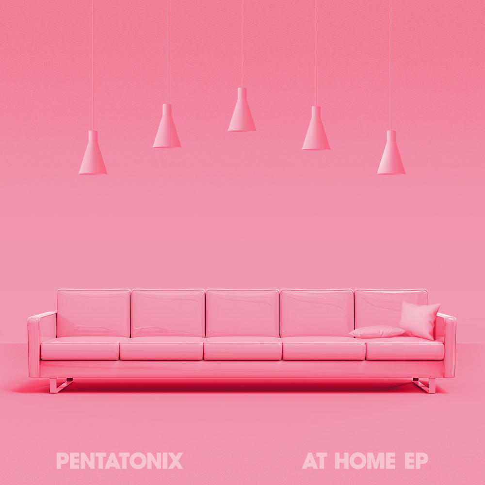 "At Home." Pentatonix. 2020. RCA Records Label.
