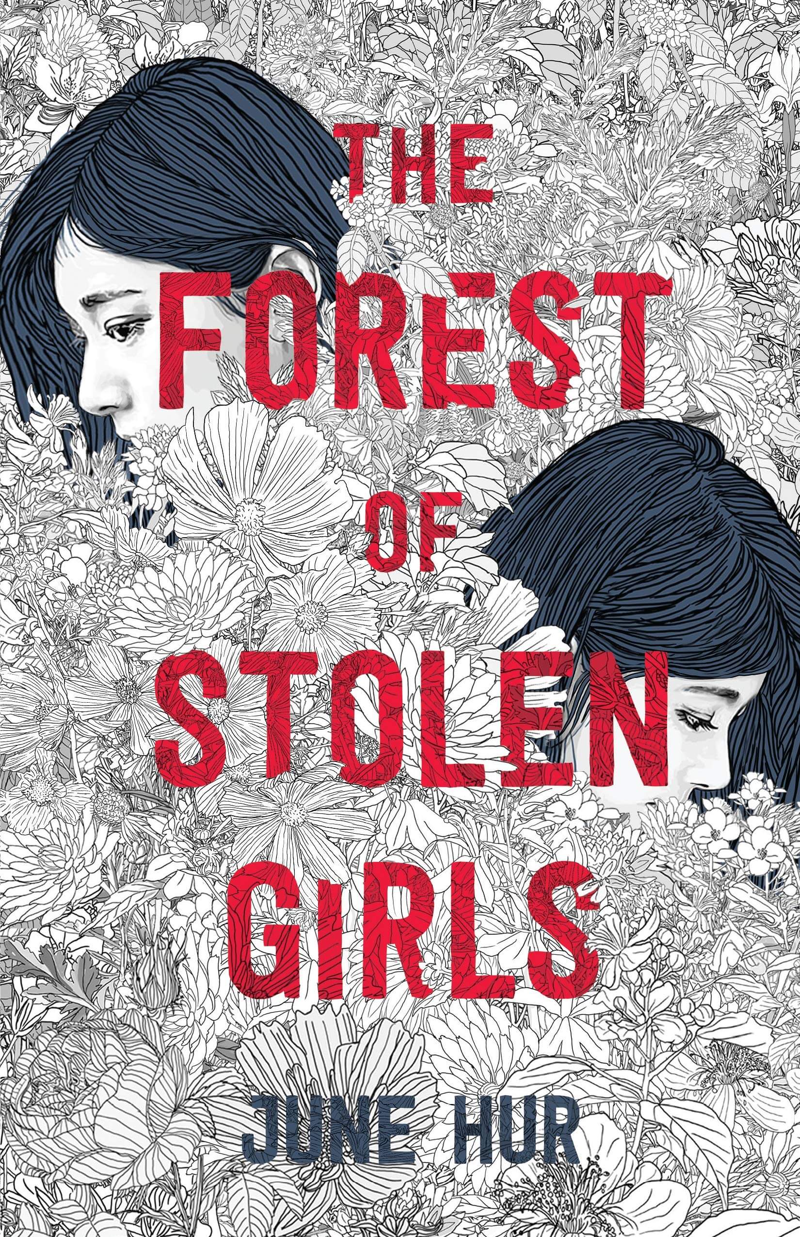 Cover of the forest of stolen girls by june hur. The heads of two women are peaking out of a file of black and white flowers
