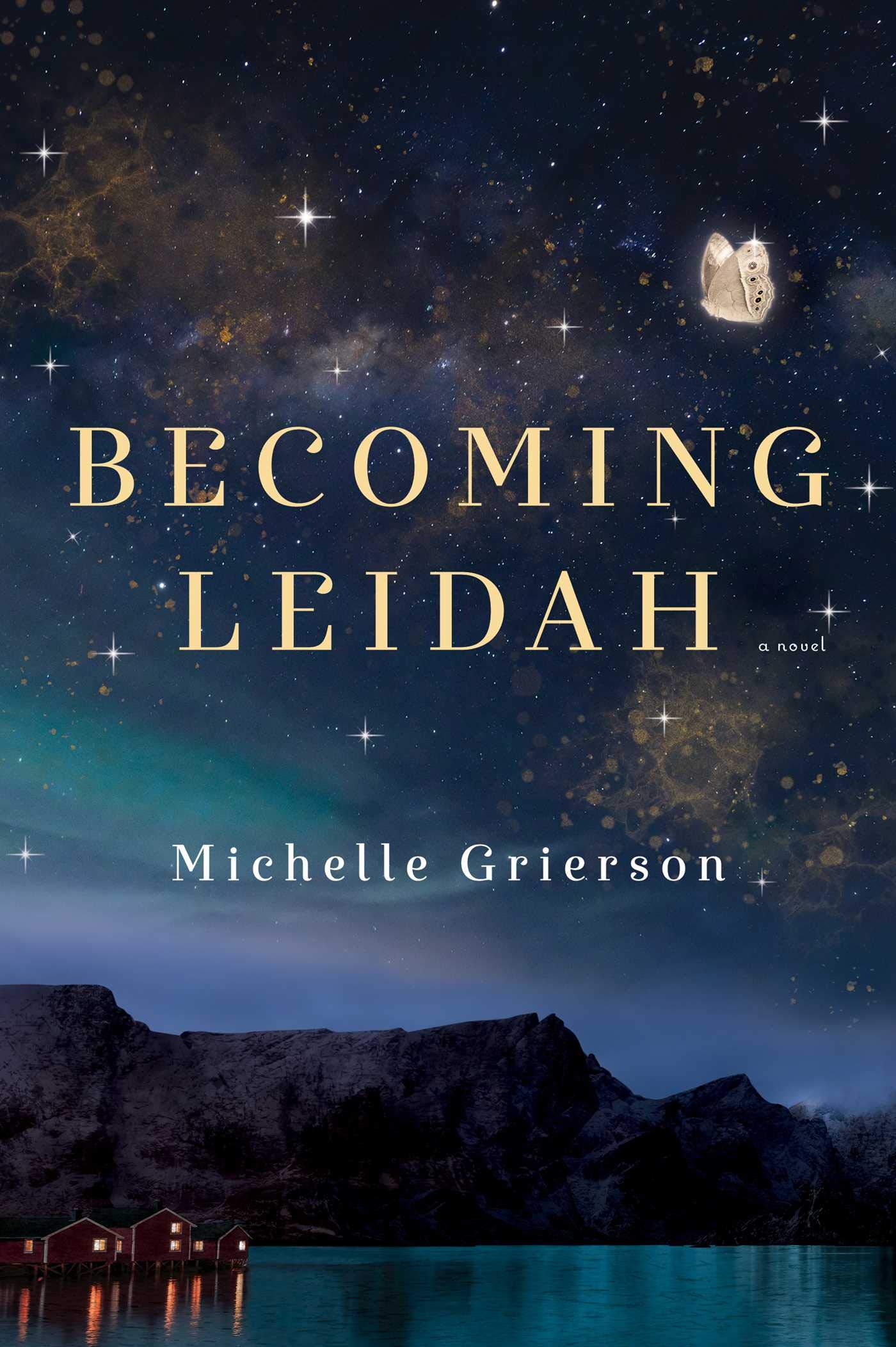 Grierson, Michelle. Becoming Leidah. 2021.
