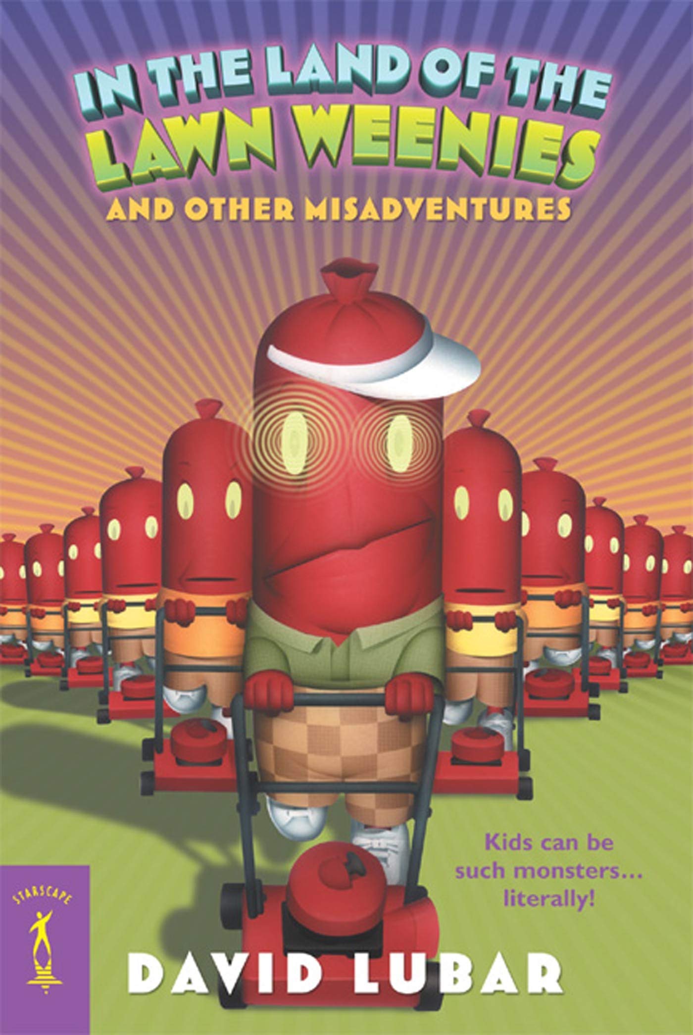 Image of the cover of "In the Land of the Lawn Weenies and Other Misadventures" by David Lubar. The cover shows hot dogs with faces and dressed like humans. The hot dogs are all pushing red lawnmowers. The tagline in the bottom right of the cover reads "Kids can be such monsters... literally!" 