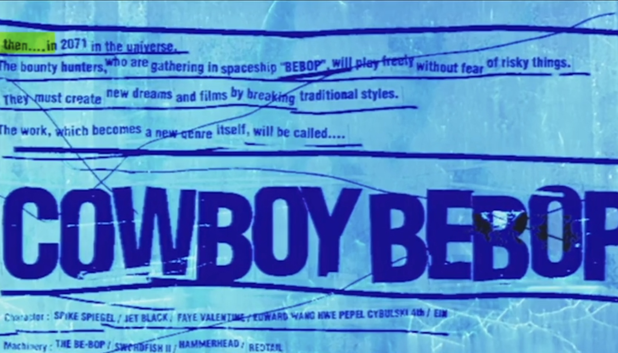A title card from Cowboy Bebop (1998) that features a quote detailed directly after in the article in dark blue blocky text against a sky blue background.