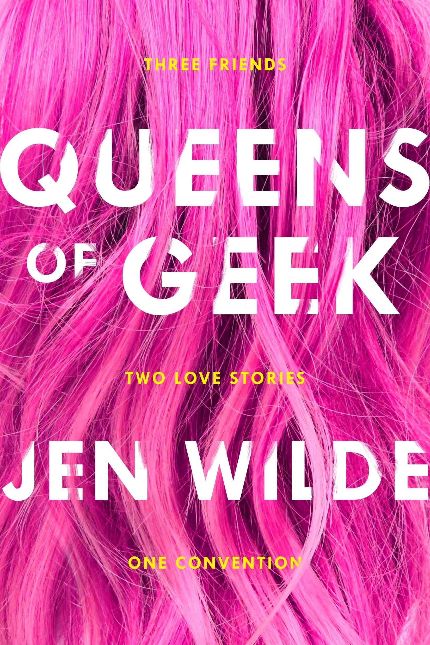 The cover of Queens of Geek: The title is shown over multiple strands of bright pink hair. 