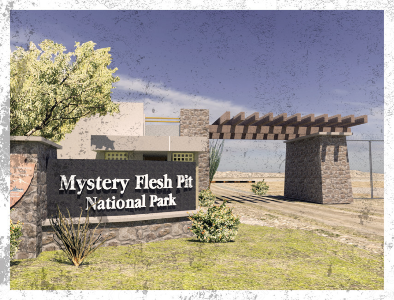 A national park entryway and ranger station with the sign "Mystery Flesh Pit National Park" in front of the building. The surrounding landscape is dry and arid.