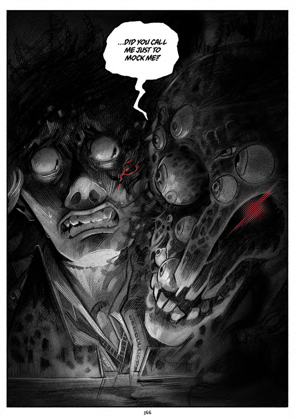 A multi-eyed, grotesque create leans in beside the protagonist, who grimaces in horror. The creature asks "did you call me to just mock me?"