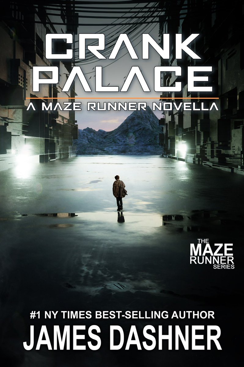 Dashner, James. Crank Palace: A Maze Runner novella. Delacorte Press. 2020.