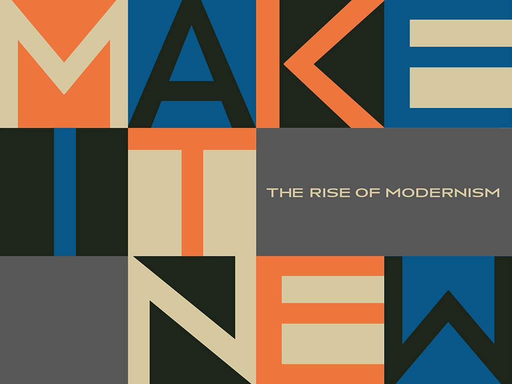 "Make it new: The Rise of Modernism" the poster for an art exhibit featuring modernist designs in 2004