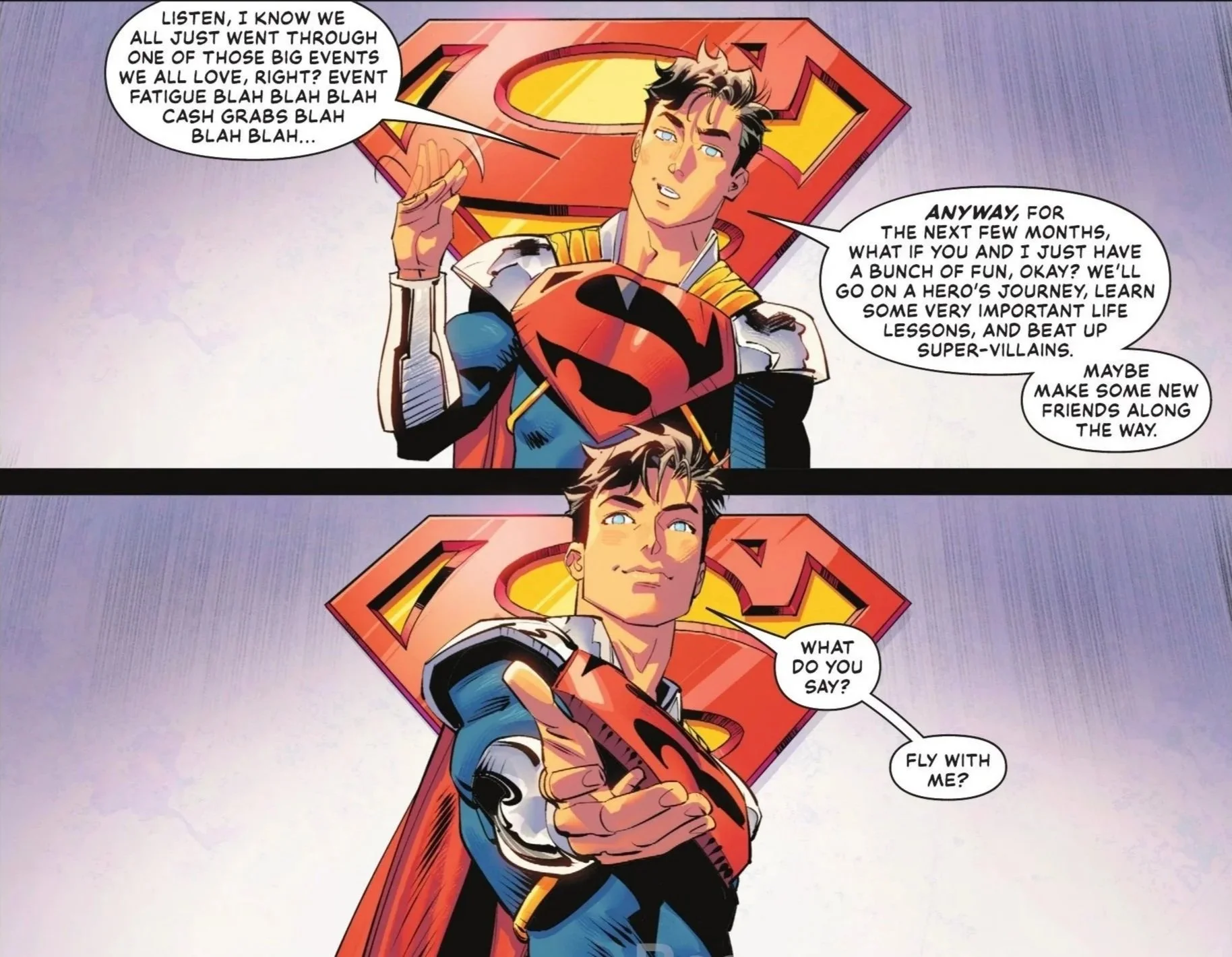 Superboy-Prime invites readers to join his adventures for a few months. Williamson, Joshua. "Superman #36." Prime Time Part One. DC Comics. 25 Mar. 2026.