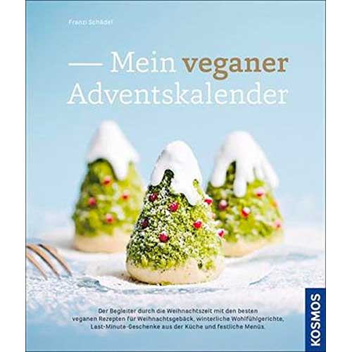 “Mein veganer Adventskalender” von Franzi Schädel