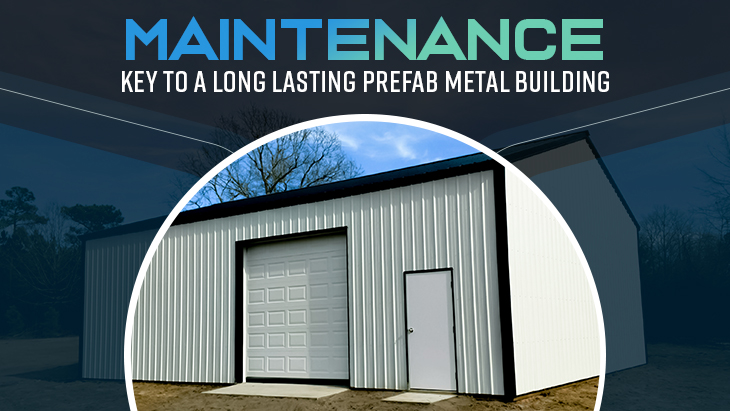 Maintenance, Key to a Long Lasting Prefab Metal Building