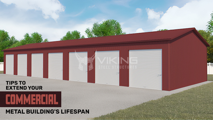 Best Tips to Extend your Commercial Metal Building’s Lifespan