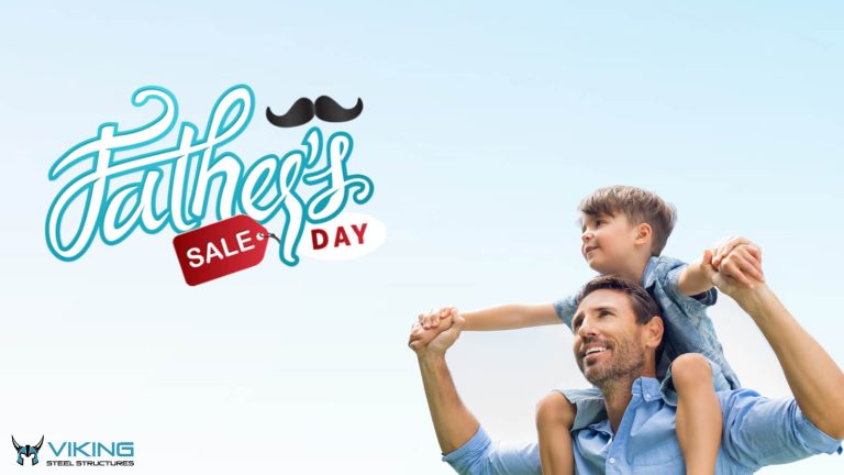 Viking Steel Structures Father’s Day Sale 2020