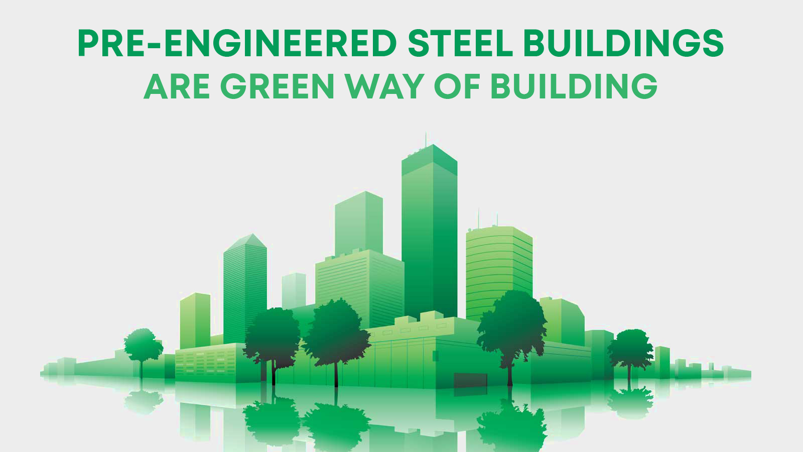 pre-engineered-steel-buildings-are-green-way-of-building