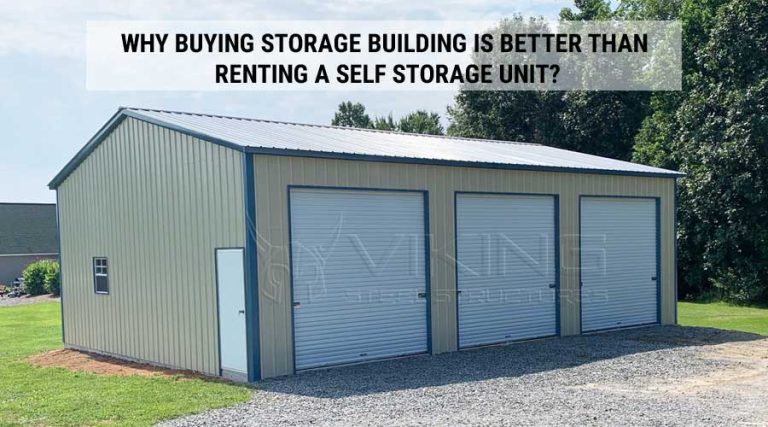 Why Buying Storage Building is Better than Renting a Self Storage Unit?