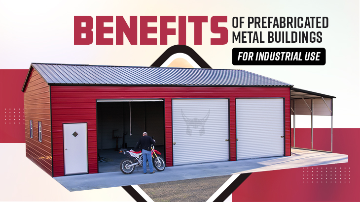 Benefits of Prefabricated Metal Buildings for Industrial Use
