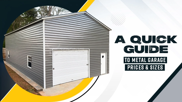 A Quick Guide to Metal Garage Prices & Sizes