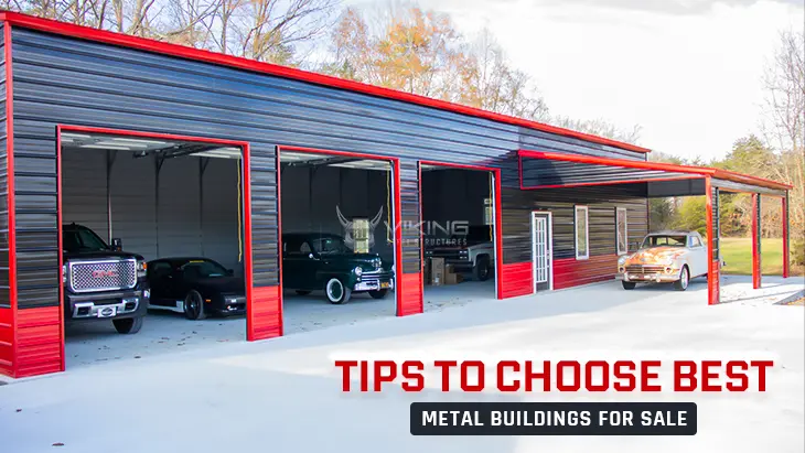Tips To Choose Best Metal Buildings For Sale