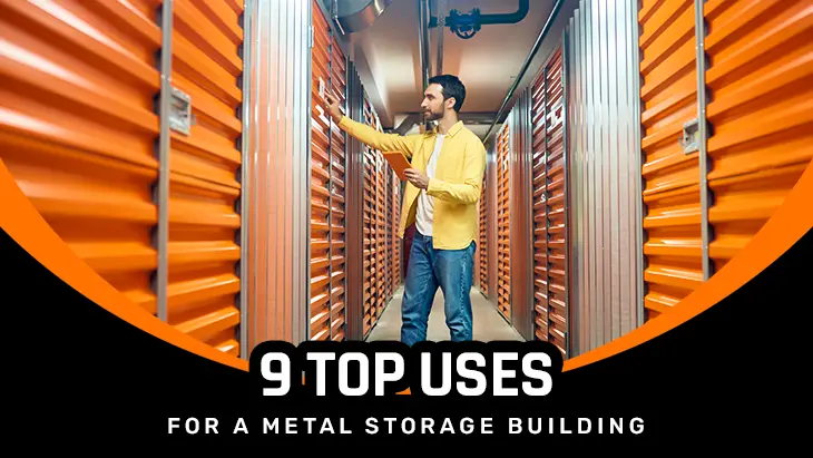 9 Top Uses For A Metal Storage Building