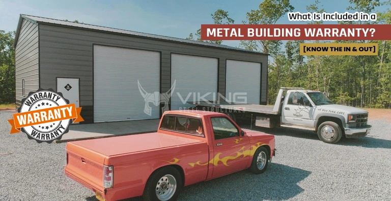 What Is Included in a Metal Building Warranty? [Know the In & Out]