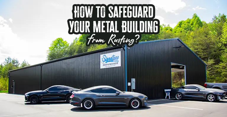 How To Safeguard Your Metal Building From Rusting?
