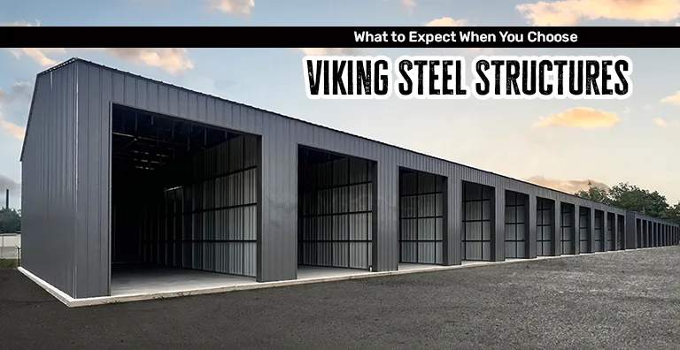 From Order To Installation: What To Expect When You Choose Viking Steel Structures