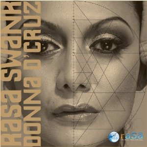 Donna D'Cruz, Rasa Swank CD