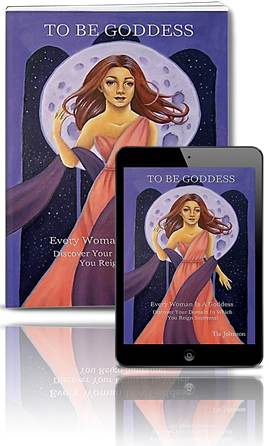 To Be Goddess by Tia Johnson
