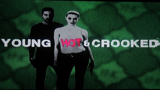 Young Hot, Crooked TV Show