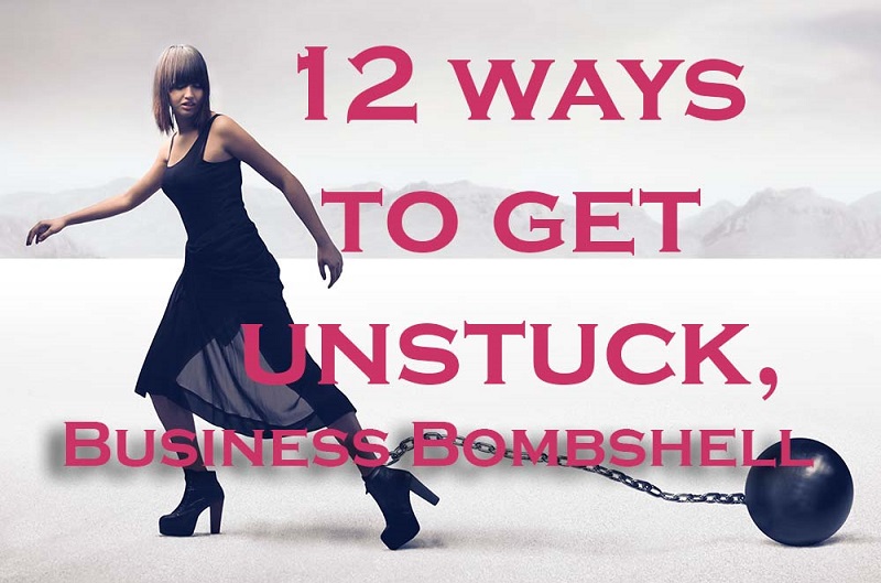 12 Ways to Get Unstuck