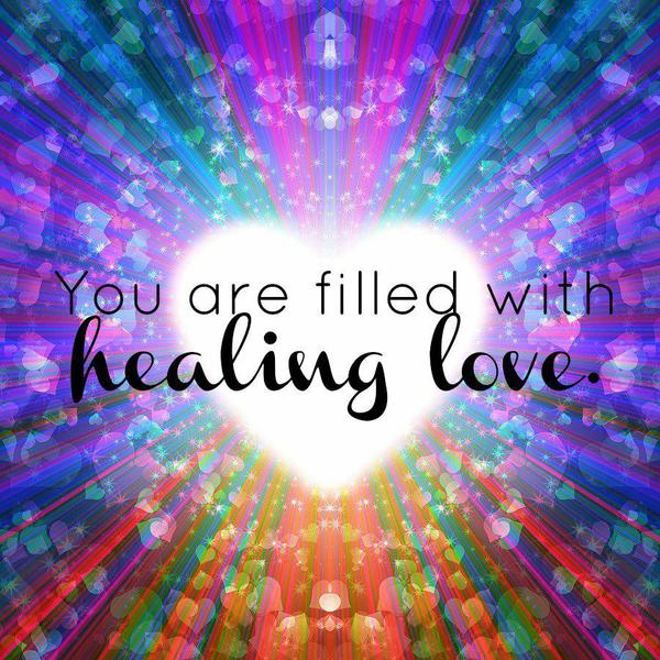 You are healing love...