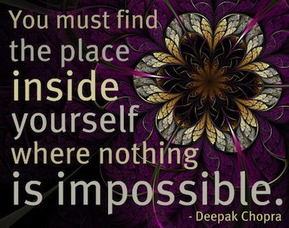 Nothing is Impossible! _Deepak Chopra...