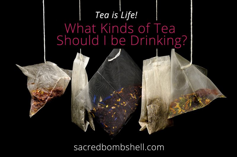 What Types of Tea You Should Be Drinking Right Now?