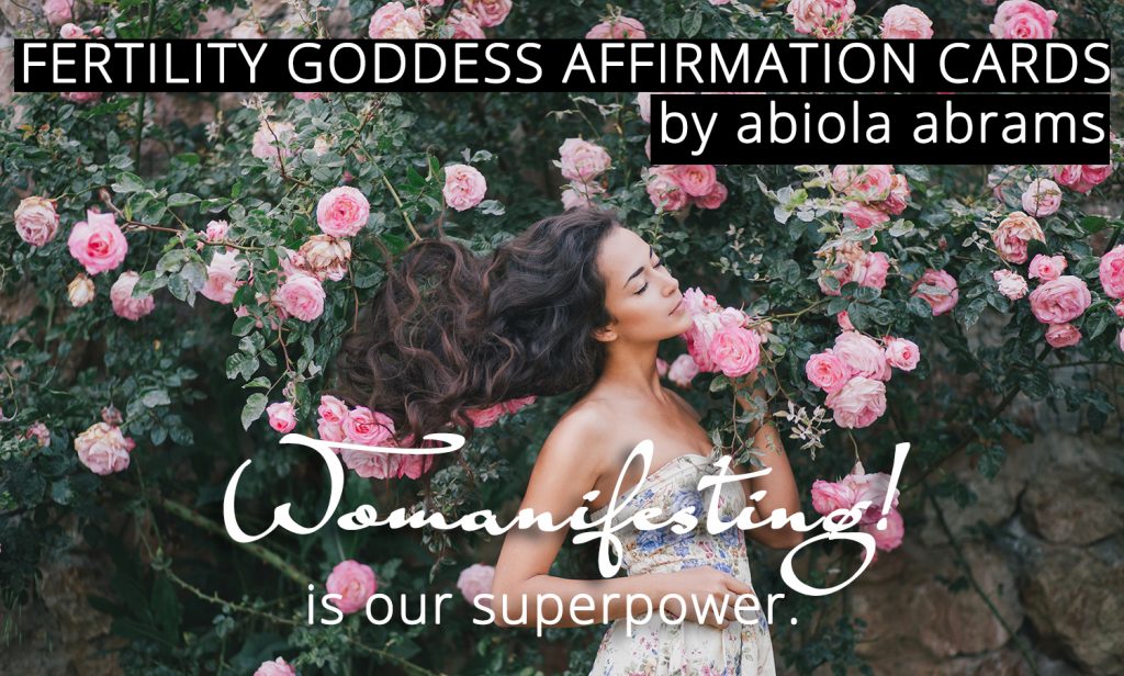 Womanifesting! Fertility Goddess Affirmation Cards