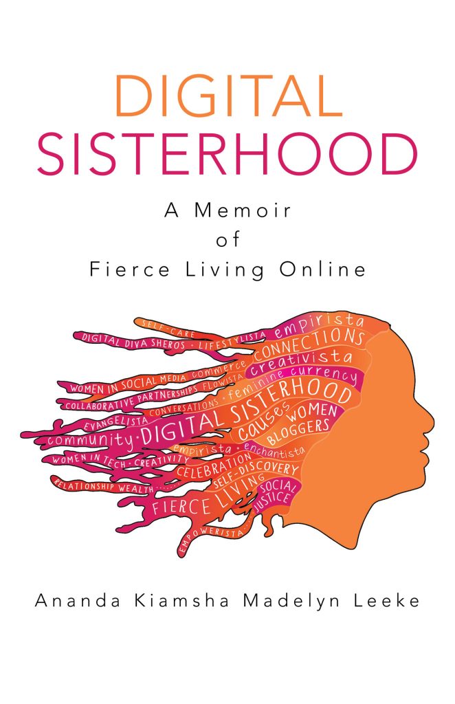 Digital Sisterhood by Ananda Leeke