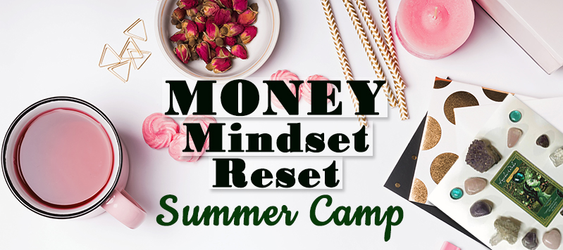 Spiritpreneur Money Mindset Reset Summer Camp