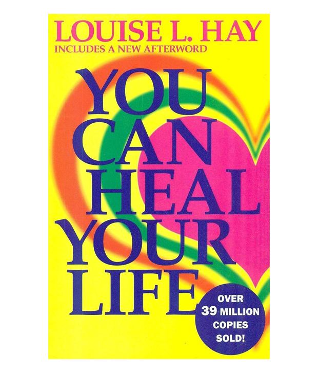 Louise Hay - You Can Heal Your Life