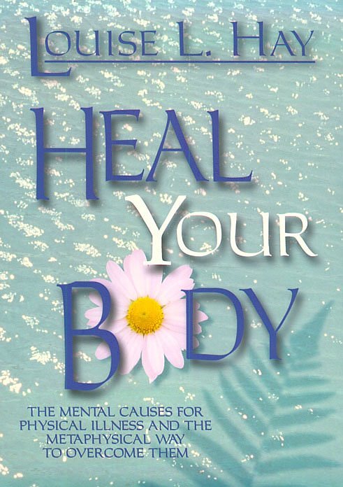 heal your body louise hay isbn 0-937611-35-2