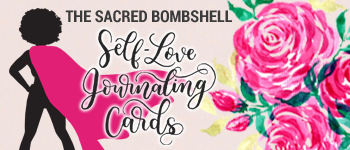 sacred SELF LOVE JOURNALING CARDS SELF-LOVE