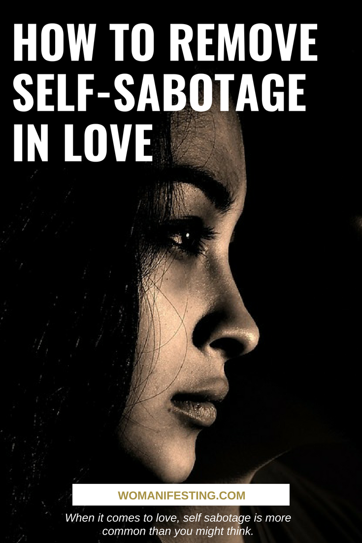 How to Remove Self-Sabotage in Love