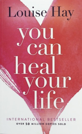 You Can Heal Your Life