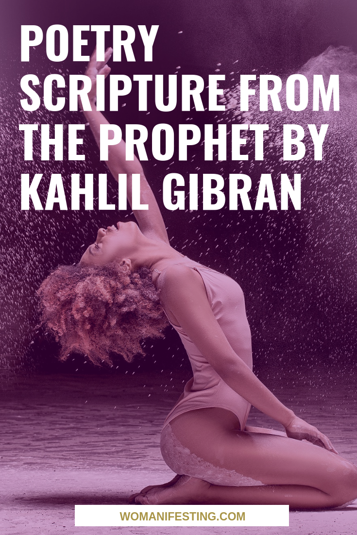 Poetry Scripture from The Prophet by Kahlil Gibran